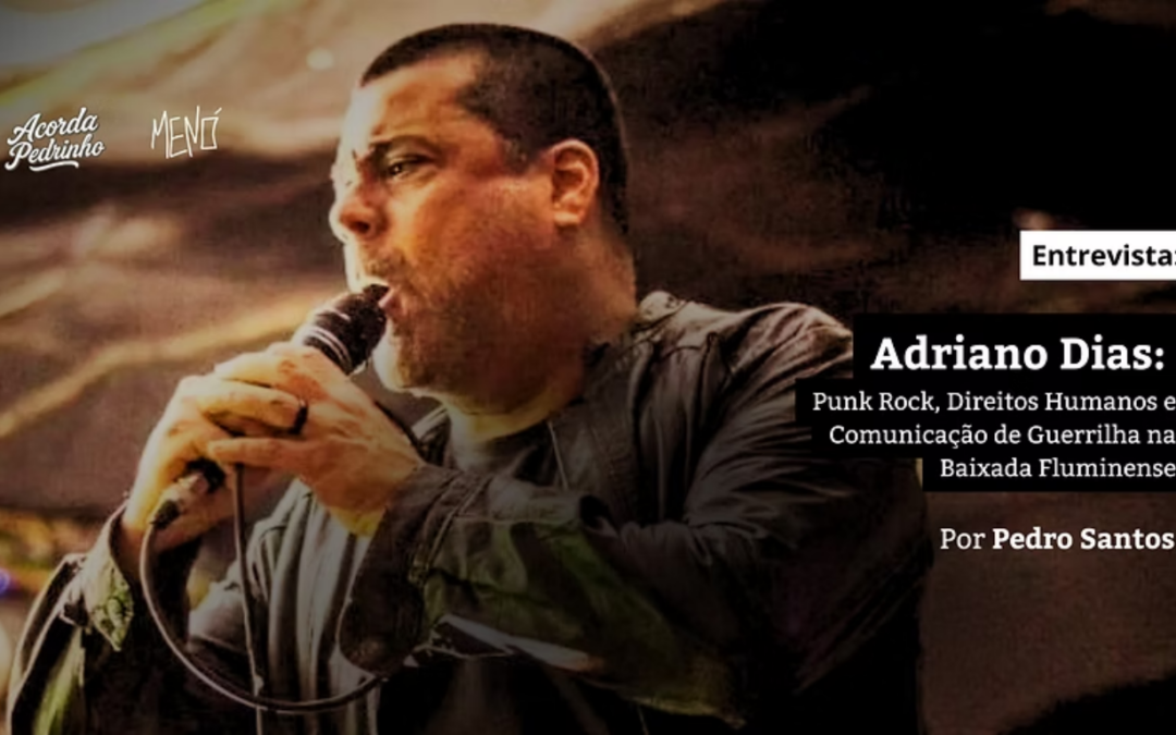 Revista Menó publica entrevista com Adriano Dias Punk Rock, direitos humanos e comunicação de guerrilha