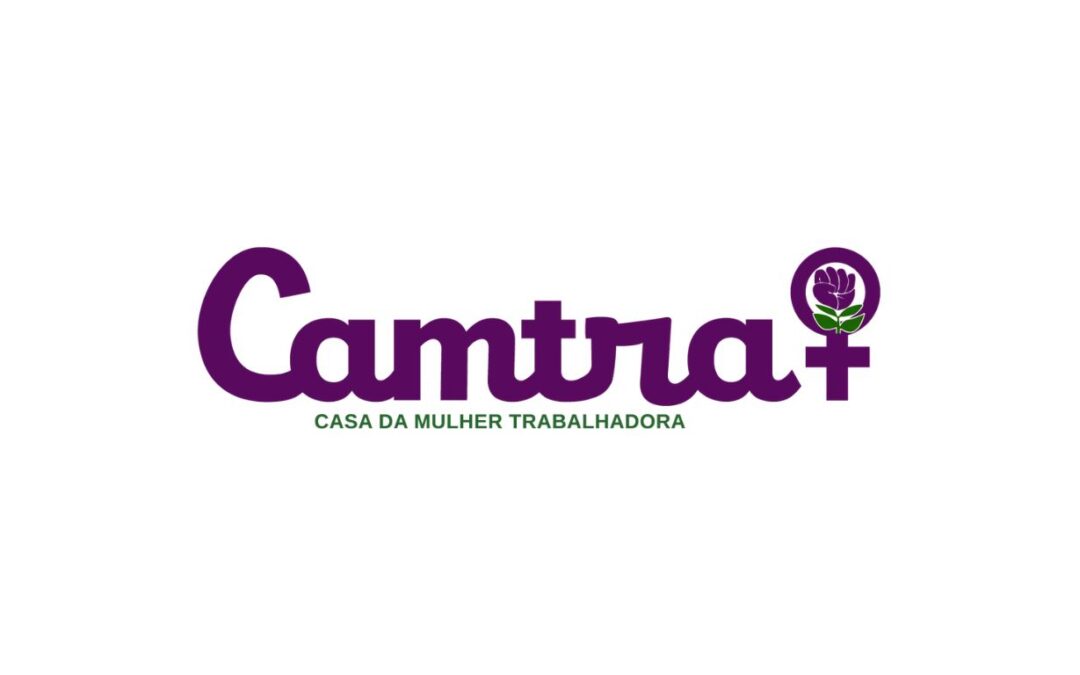 CAMTRA - Casa da Mulher Trabalhadora